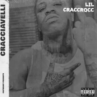 CRACCIAVELLI by Lil Craccrocc