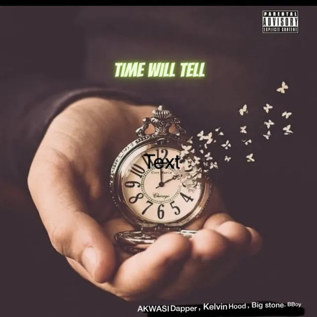 Time Will Tell