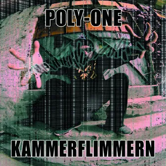 Kammerflimmern by Polyone