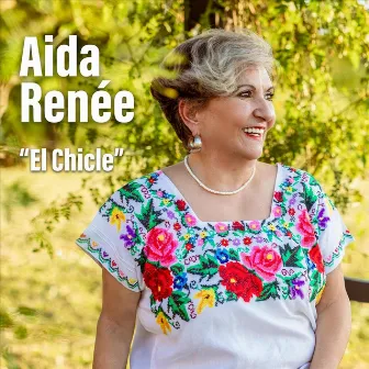 El Chicle by Aida Reneé