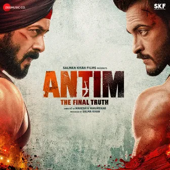 ANTIM - The Final Truth (Original Motion Picture Soundtrack) by Hitesh Modak