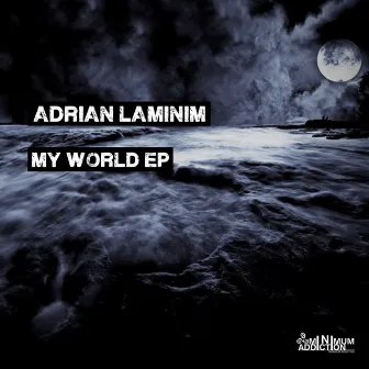 My World EP by Adrian LaMiniM