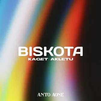 BISKOTA KAGET AKLETU (Remix) by Anto Aone