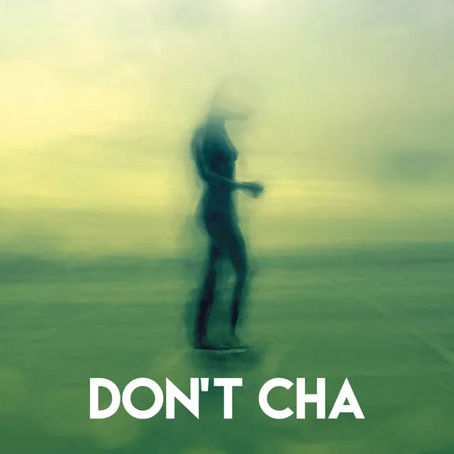 Don't Cha