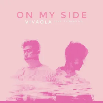 On My Side (feat. Thomas Ng) by VivaOla