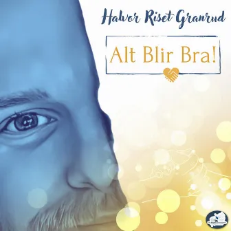 Alt Blir Bra! by Halvor Riset Granrud