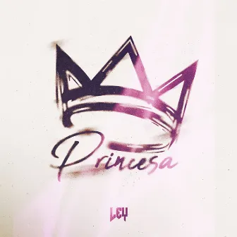 Princesa by Ley