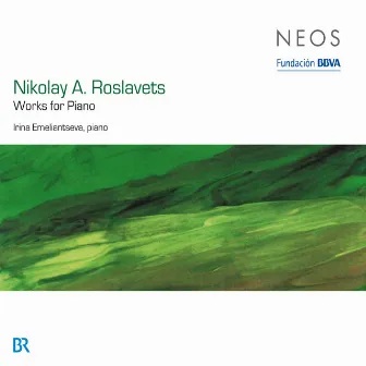 Roslavets: Works for Piano by Nikolai Roslavets