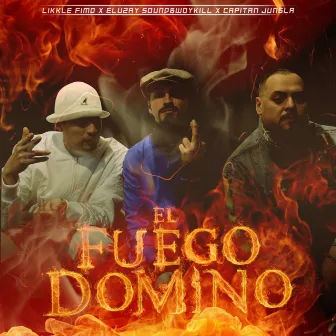 El Fuego Domino by Capitánjungla