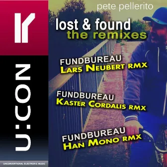 Lost & Found - The Remixes by Pete Pellerito