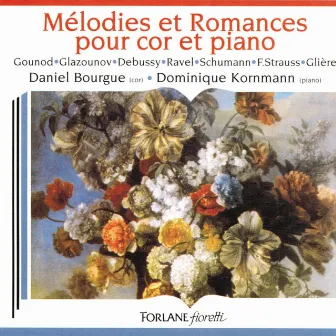 Mélodies et romances pour cor et piano by Daniel Bourgue