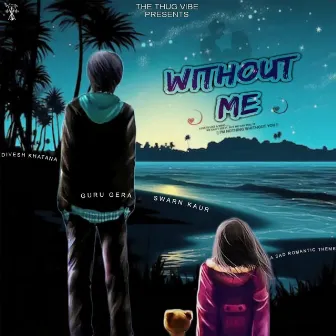 Without Me by Swarn Kaur