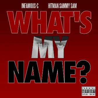 What's My Name? by Hitman Sammy Sam