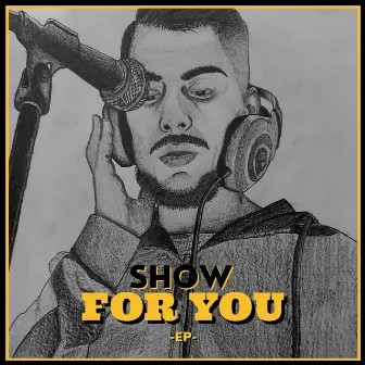 For You by Show