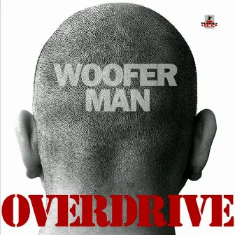 Overdrive by Wooferman