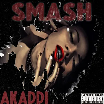 Smash (If I) by AKaddi