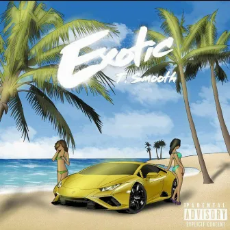 Exotic by T.Smooth