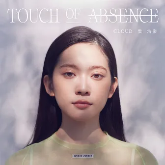 TOUCH OF ABSENCE by Unknown Artist