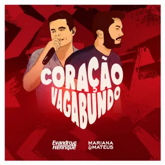 Coração Vagabundo by Evandro & Henrique