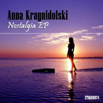 Nostalgia EP by Anna Kraynidolski