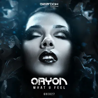 What U Feel by Oryon