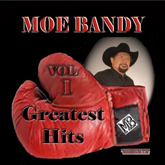 Greatest Hits Volume 1 (2012 Recording) by Moe Bandy