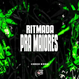 Ritmada pra Maiores by DJ Silva de Oz