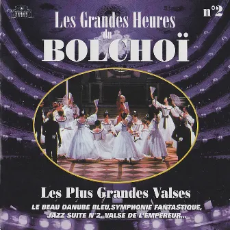 Les grandes heures du Bolchoï, Vol. 2: Les plus grandes valses by Marc Ermler