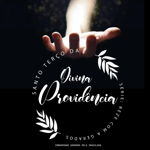 Santo Terço da Divina Providência (Série: Reze Com a Gerados)