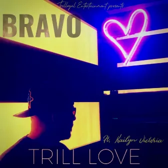 Trill Love by BOOMBOX BRAVO