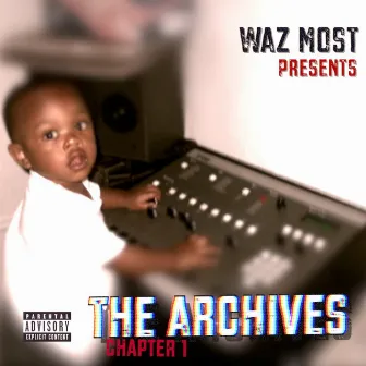 The Archives (Chapter1) by Waz Most