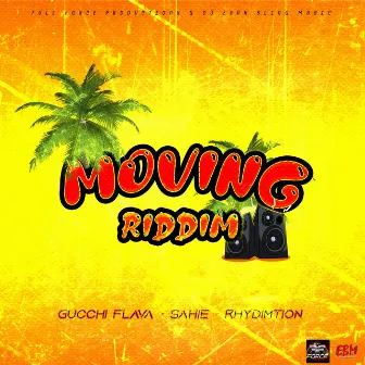 Moving Riddim by DJ Evah Bling Music