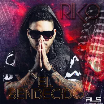 El Bendecido by ALS