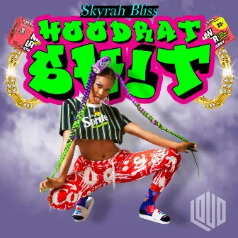 Hoodrat S#!t (Radio Edit) by Skyrah Bliss