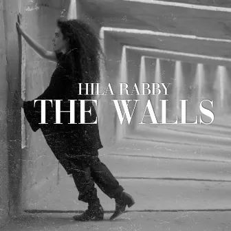 The Walls by Hila Rabby