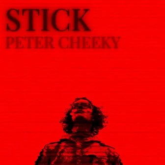 STICK by PeterCheeky