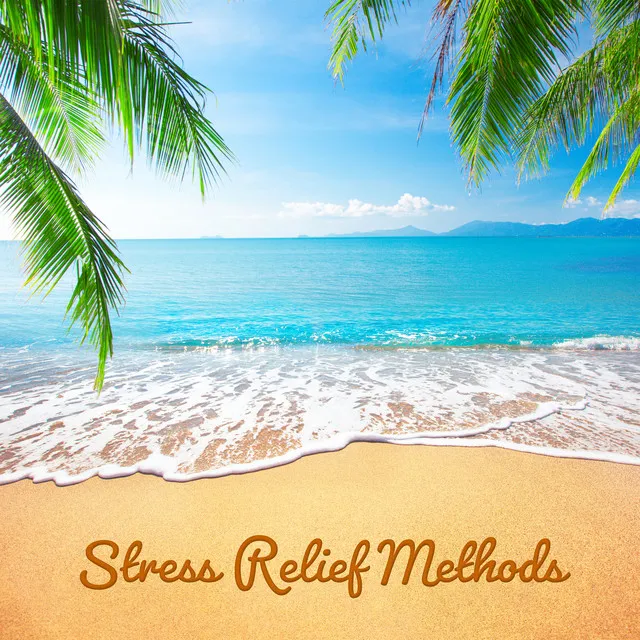 Stress Relief Methods