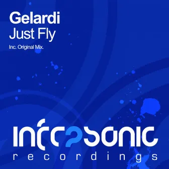 Just Fly by Gelardi