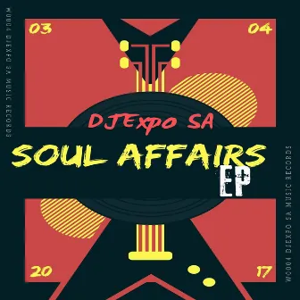 Soul Affairs EP by DJExpo Sa