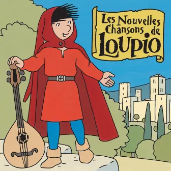 Les nouvelles chansons de Loupio by Gaetan De Courrèges