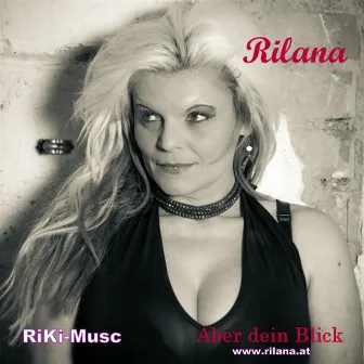 Aber dein Blick by Rilana