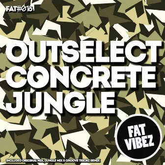 Concrete Jungle by Outselect