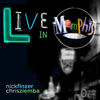 Nick Finzer & Chris Ziemba Live in Memphis by Chris Ziemba