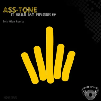 It Was My Finger EP by Ass-Tone