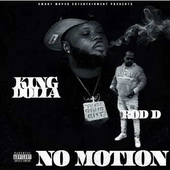 No Motion by King Dolla