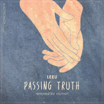 Passing Truth by Leeu