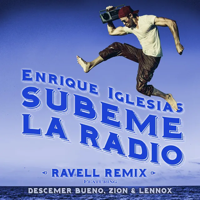 SUBEME LA RADIO (feat. Descemer Bueno & Zion & Lennox) - Ravell Remix