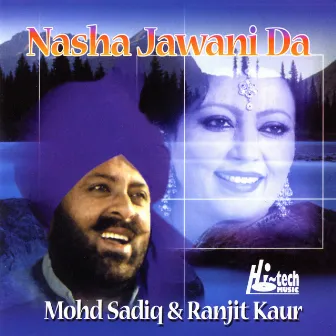 Nasha Jawani Da by Mohd Sadiq & Ranjit Kaur