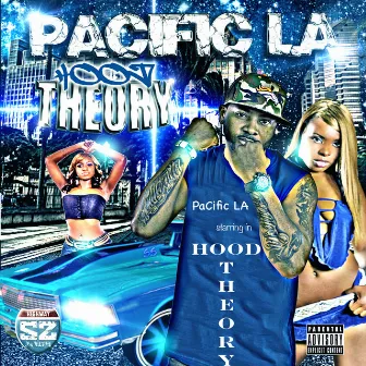 Hood Theory by PaCific LA