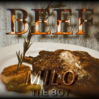 BEEF by Milo the Boy